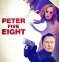 Peter Five Eight (2024) Sub Indo
