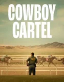 Serial Cowboy Cartel (2024) Season 1 Sub Indo