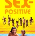 Sex Positive (2024) Sub Indo
