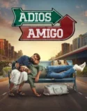 Adios Amigo (2024) Sub Indo
