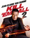 Kill em All 2 (2024) Sub Indo