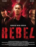 Rebel (2024) Sub Indonesia