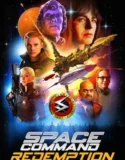 Space Command Redemption (2024) Sub Indo