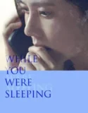While You Were Sleeping (2024) Sub Indo