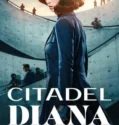 Serial Citadel Diana (2024) Season 1 Sub Indo
