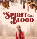 Spirit in the Blood (2024) Sub Indo