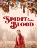 Spirit in the Blood (2024) Sub Indo