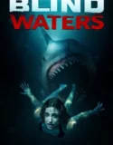 Blind Waters (2024) Sub Indo