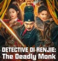 Detective Di Renjie The Deadly Monk (2024)