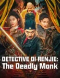 Detective Di Renjie The Deadly Monk (2024)