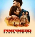 Pimpinero Blood and Oil (2024) Sub Indo