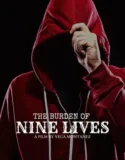 The Burden of Nine Lives (2024) Sub Indo