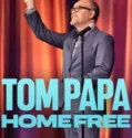Tom Papa Home Free (2024) Sub Indo