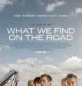What We Find on the Road (2024) Sub Indo