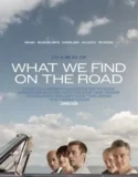 What We Find on the Road (2024) Sub Indo