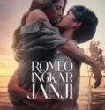 Film Indonesia Romeo Ingkar Janji (2024)