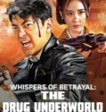Film Online Whispers of Betrayal The Drug Underworld (2024)