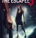 The Escapee 3 The Final Escape (2024) Sub Indo