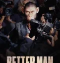 Film Online Better Man (2024) Sub Indo