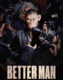 Film Online Better Man (2024) Sub Indo