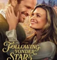 Film Online Following Yonder Star (2024) Sub Indo