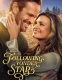 Film Online Following Yonder Star (2024) Sub Indo
