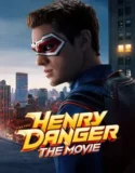 Film Online Henry Danger The Movie (2025) Sub Indo