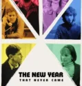 Film Online The New Year That Never Came (2024) Sub Indo