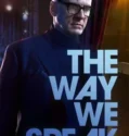 Film Online The Way We Speak (2024) Sub Indo