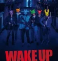 Film Online Wake Up (2024) Sub Indo