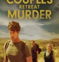 Film Couples Retreat Murder (2024) Sub Indo