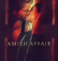 Film Sub Indo Amish Affair (2024)