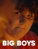 Film Sub Indo Big Boys (2024)