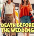 Film Sub Indo Death Before the Wedding (2025)