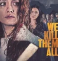 Film Sub Indo We Kill Them All (2025)
