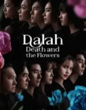 Drama Thailand Dalah Death and the Flowers (2025)