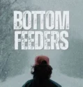 Film Online Sub Indo Bottom Feeders (2024)