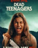 Film Online Sub Indo Dead Teenagers (2024)