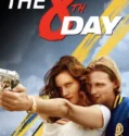 Film Online Sub Indo The 8th Day (2025)