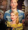 Film Sub Indo The Reluctant Royal (2025)