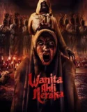 Film Horor Indonesia Wanita Ahli Neraka (2024)