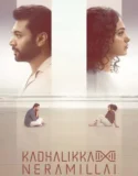 Film India Sub Indo Kadhalikka Neramillai (2025)
