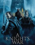 Film Online Sub Indo A Knight’s War (2025)
