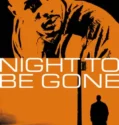 Film Online Sub Indo Night to be Gone (2024)