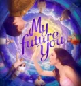 Film LK21 My Future You (2024)