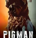 Film LK21 Pigman (2024)