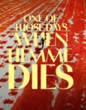 Film One of Those Days When Hemme Dies (2024)