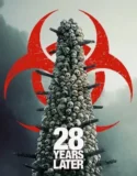 Film 28 Years Later (2025) Sub Indo
