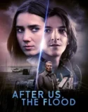 Film After Us the Flood (2024) Sub Indo