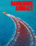 Film Dangerous Animals (2025) Sub Indo